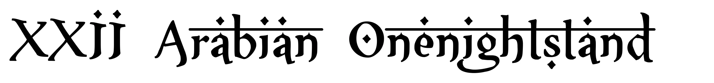 XXII Arabian Onenightstand
